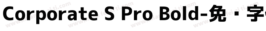 Corporate S Pro Bold字体转换